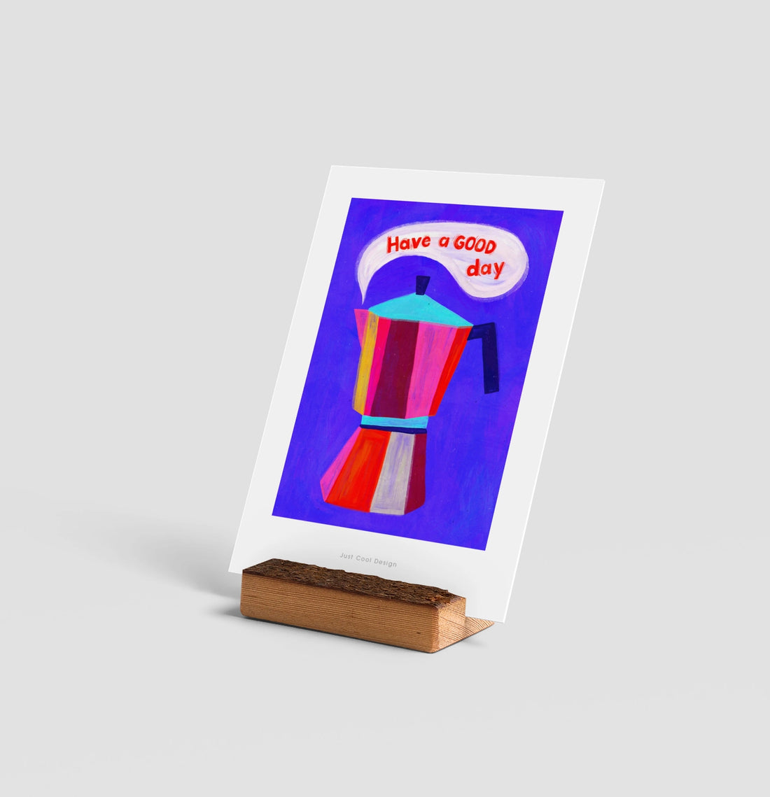 Just Cool Design - Karte have a good day