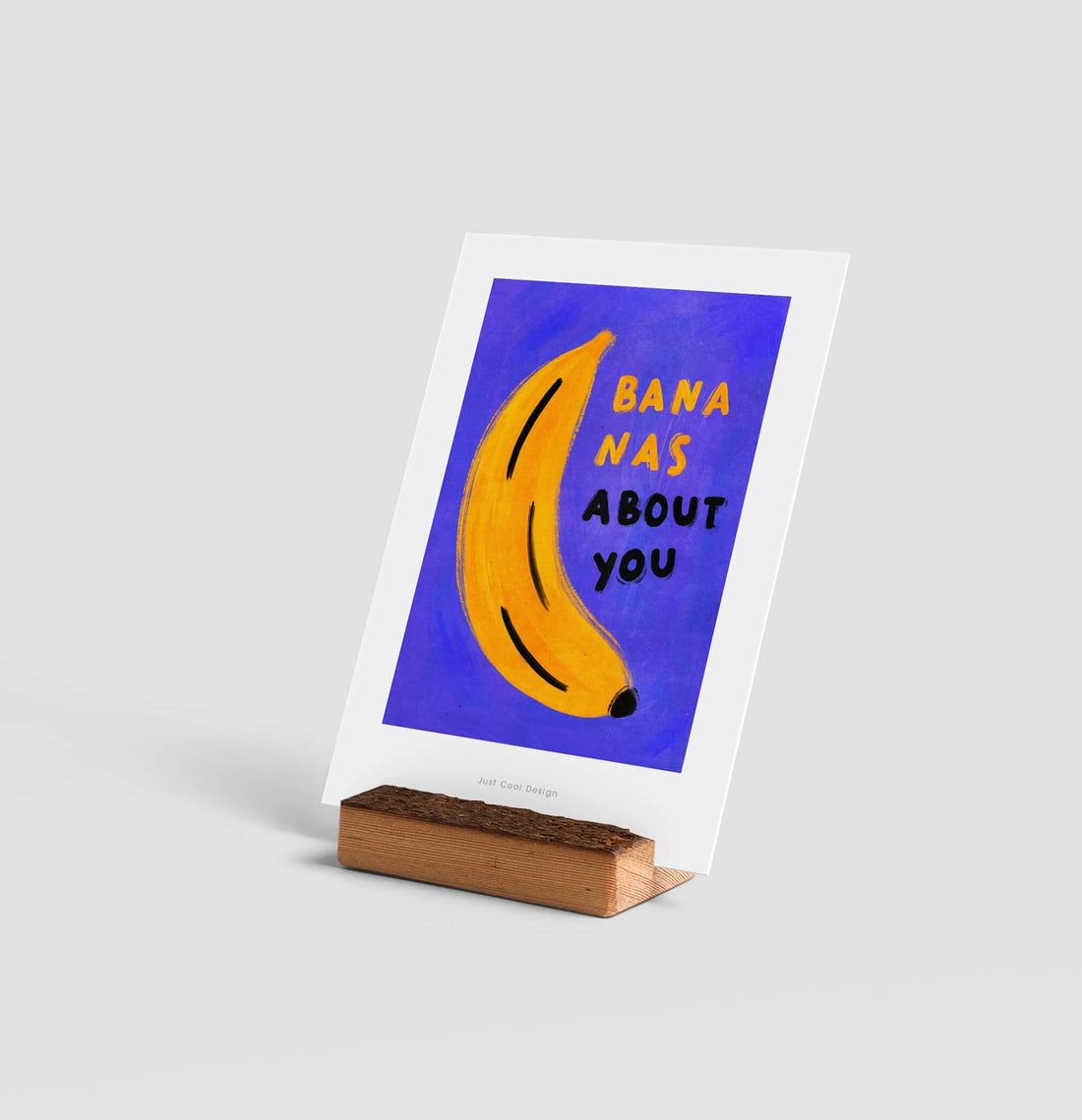 Just Cool Design - Karte bananas about you
