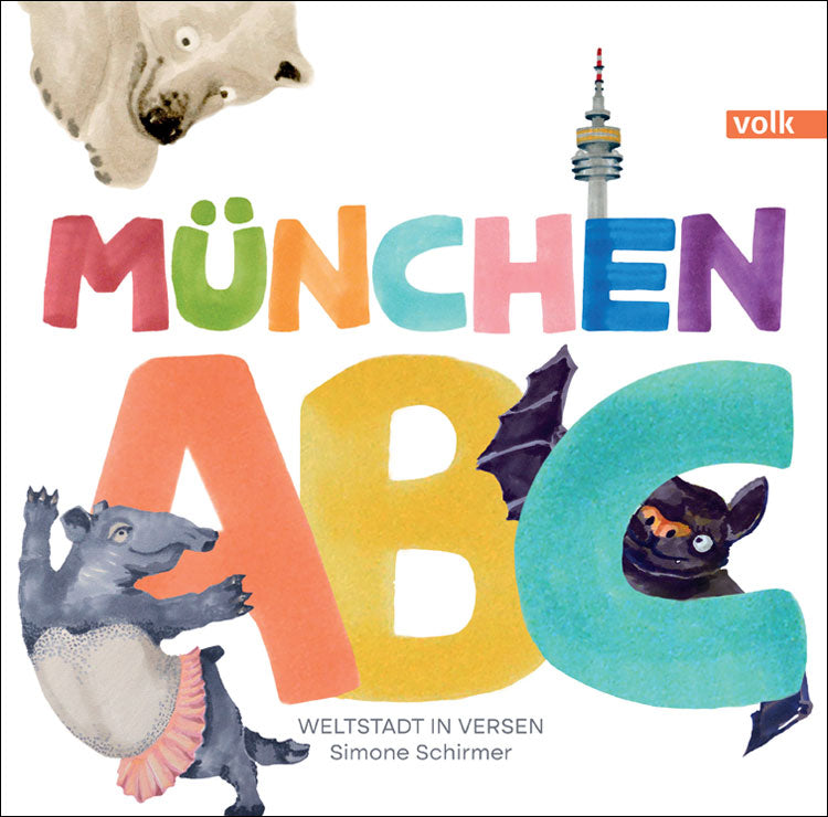 Fröhliches Kinder- und Geschenkbuch führt mit Witz und Charme von A bis Z durch München